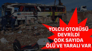Yolcu otobüsü devrildi çok sayıda ölü ve yaralı var